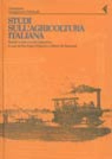 Annali della Fondazione Giangiacomo Feltrinelli (1993). Studi sull'agricoltura italiana. Società rurale e modernizzazione