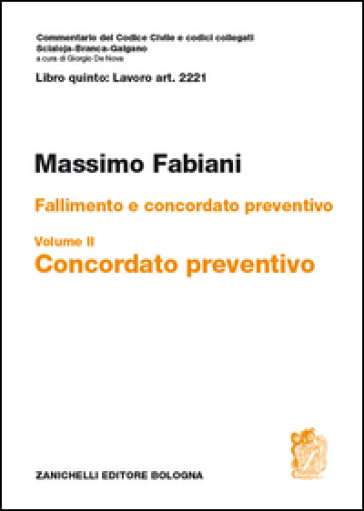 Art. 2221. Fallimento e concordato preventivo. Vol. 2: Concordato preventivo