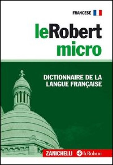 LeRobert micro. Dictionnaire de la langue française