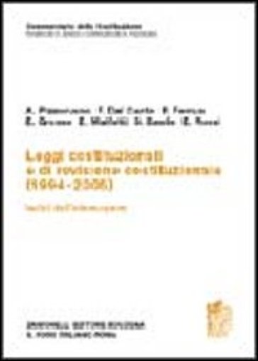 Commentario Della Costituzione. Leggi Costituzionali E Di Revisione Costituzionale (1994-2005)