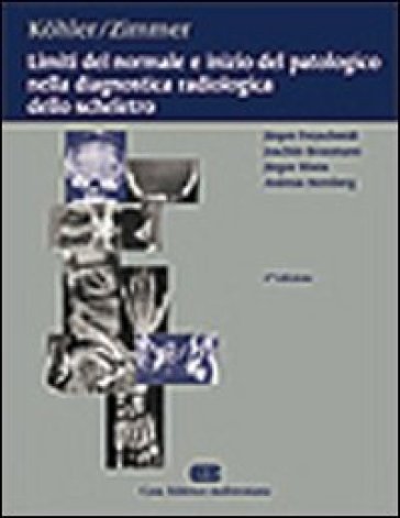 Limiti del normale e inizio del patologico nella diagnostica radiologica dello scheletro