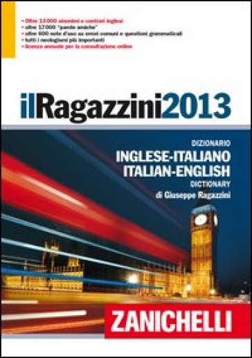Il Ragazzini 2013. Dizionario inglese-italiano, italiano-inglese. Ediz. bilingue. Con aggiornamento online