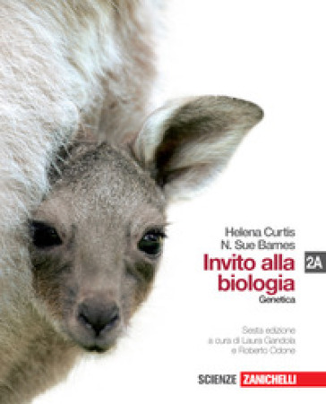 Invito alla biologia. Vol. 2A: Genetica. Per le Scuole superiori. Con espansione online