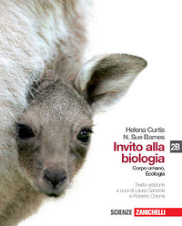 Invito alla biologia. Vol. 2B: Corpo umano e biologia. Per le Scuole superiori. Con espansione online