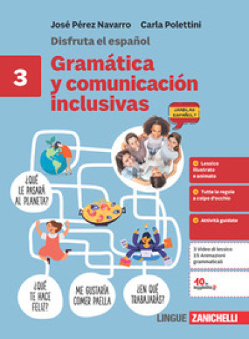 Disfruta el español Gramática y comunicación inclusivas. Per le Scuole superiori. Vol. 3