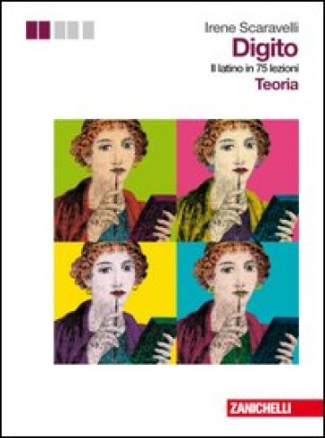 Digito. Il latino in 75 lezioni. Teoria ed esercizi. Per le Scuole superiori. Con espansione online. Vol. 1