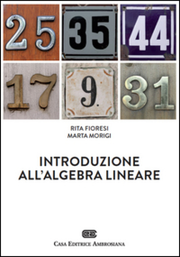 Introduzione all'algebra lineare. Con Contenuto digitale (fornito elettronicamente)