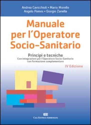 Manuale per l'operatore socio-sanitario. Principi e tecniche
