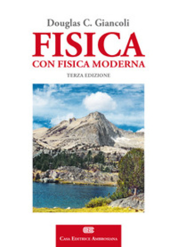 Fisica. Con fisica moderna. Principi e applicazioni. Con Contenuto digitale (fornito elettronicamente)