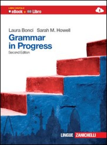 Grammar in progress. Per le Scuole superiori. Ediz. bilingue. Con espansione online