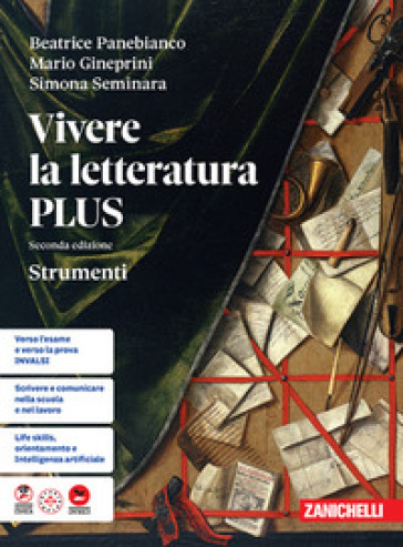 Vivere la letteratura Plus. Strumenti. Per le Scuole superiori