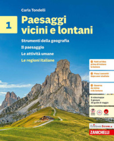 Paesaggi vicini e lontani. Le regioni italiane. Strumenti della geografia. Per la Scuola media. Vol. 1: Il paesaggio. Le attività umane. Le regioni italiane