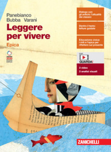 Leggere per vivere. Epica. Per le Scuole superiori. Con e-book. Con espansione online