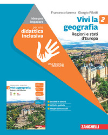 Vivi la geografia. Idee per imparare. Per la Scuola media. Con espansione online. Vol. 2: Regioni e stati d'Europa