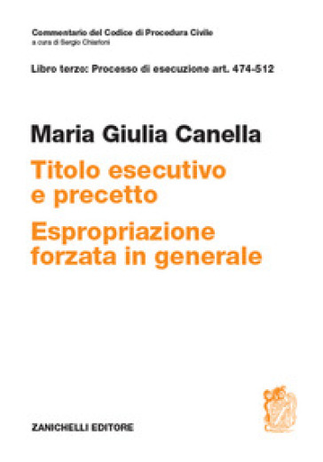 Art. 474-512. Titolo esecutivo e precetto. Espropriazione forzata in generale