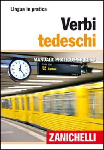 Verbi tedeschi. Manuale pratico per l'uso