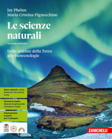Le Scienze Naturali. Dalle Scienze Della Terra Alle Biotecnologie. Per Le Scuole Superiori. Con Espansione Online