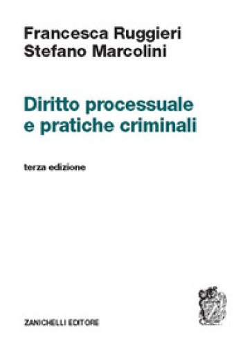 Diritto processuale e pratiche criminali