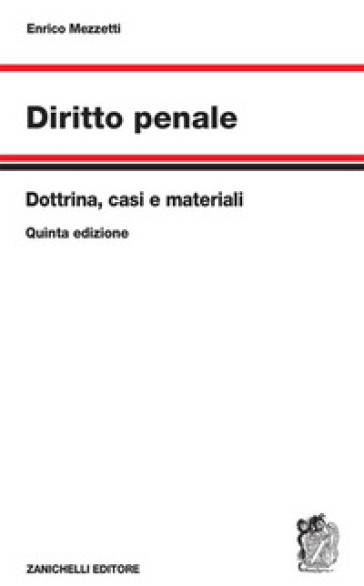 Diritto penale. Dottrina, casi e materiali