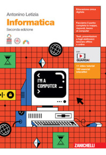Informatica. Per le Scuole superiori. Con espansione online
