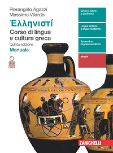 Hellenistì. Corso di lingua e cultura greca. Manuale. Per le Scuole superiori. Con Contenuto digitale (fornito elettronicamente)