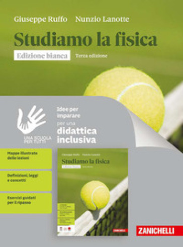 Studiamo la fisica. Ediz. bianca. Idee per imparare. Per le Scuole superiori