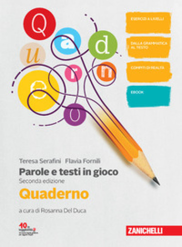 Parole e testi in gioco. Parlare e scrivere bene. Con Quaderno. Per la Scuola media. Con Contenuto digitale (fornito elettronicamente)