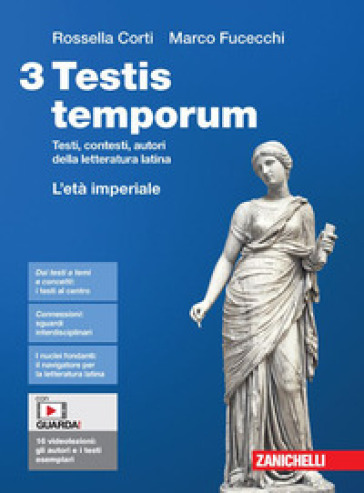 Testis temporum. Testi, contesti, autori della letteratura latina. Per le Scuole superiori. Con Contenuto digitale (fornito elettronicamente). Vol. 3: L' età imperiale
