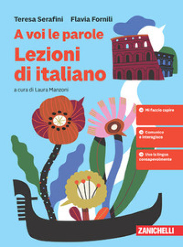 A voi le parole. Lezioni di italiano. Per la Scuola media