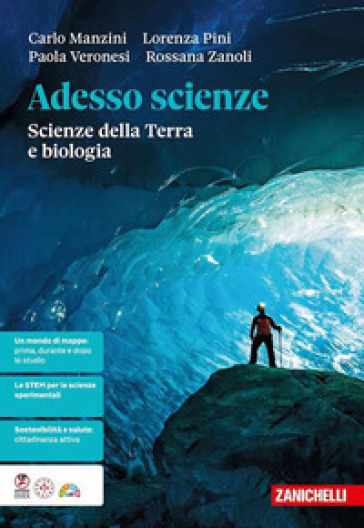 Adesso scienze. Scienze della Terra e biologia. Per le Scuole superiori