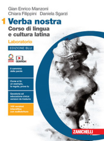 Verba nostra. Ediz. blu. Corso di lingua e cultura latina. Laboratorio e Teoria. Per le Scuole superiori. Con e-book. Con espansione online. Vol. 1