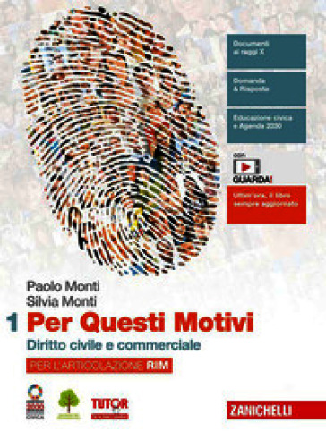 Per questi motivi. Per l'articolazione RIM. Per le Scuole superiori. Con e-book. Con espansione online. Vol. 1: Diritto civile e commerciale