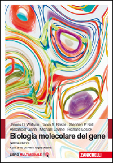Biologia molecolare del gene. Con e-book