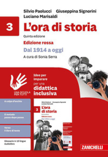 L'ora di storia. Idee per imparare. Ediz. rossa. Per la Scuola media. Vol. 3: Dal 1914 a oggi