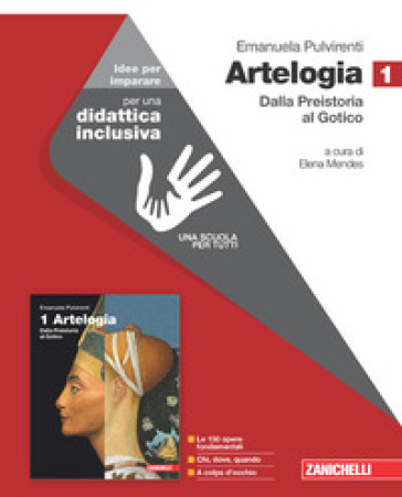 Artelogia. Versione arancione. Idee per imparare. Per le Scuole superiori. Vol. 1: Dalla preistoria al gotico