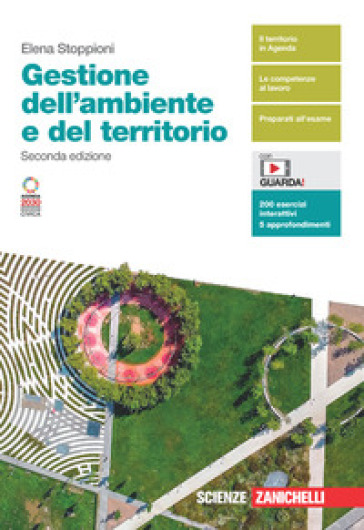 Gestione dell'ambiente e del territorio. Volume unico. Per le Scuole superiori. Con Contenuto digitale (fornito elettronicamente)