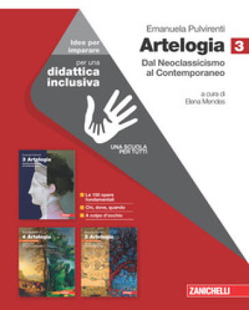 Artelogia. Versione arancione. Idee per imparare. Per le Scuole superiori. Con e-book. Vol. 3: Dal Neoclassicismo alle ultime tendenze