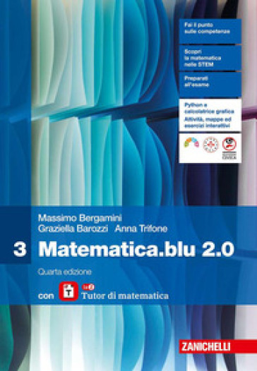 Matematica.Blu 2.0. Con Laz Tutor. Per Le Scuole Superiori. Con Ebook. Con Espansione Online (Vol. 3)