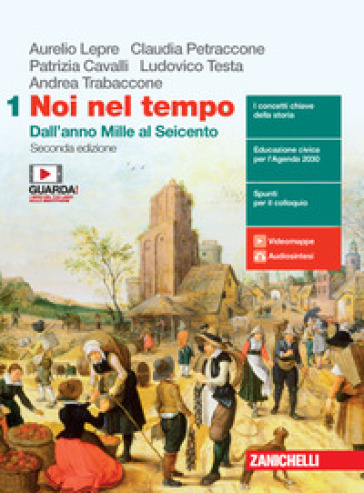 Noi nel tempo. Con Atlante di geostoria. Per le Scuole superiori. Con e-book. Con espansione online. Vol. 1: Dall'anno Mille al Seicento