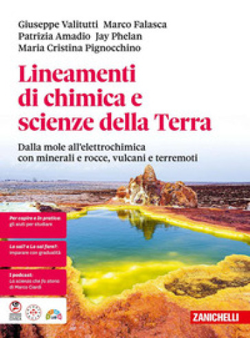 Lineamenti di chimica e scienze della terra. Dalla mole all'elettrochimica con minerali e rocce, vulcani e terremoti. Per le Scuole superiori