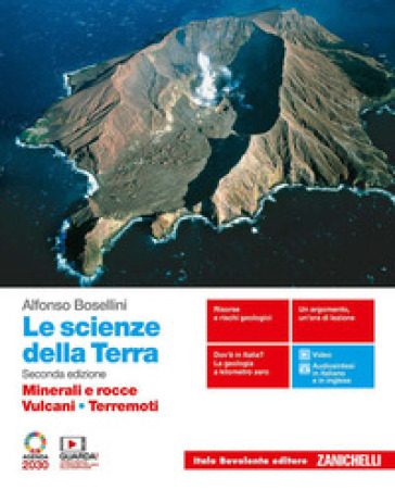 Le scienze della Terra. Minerali e rocce, Vulcani, Terremoti. Per il secondo biennio delle Scuole superiori. Con e-book. Con espansione online