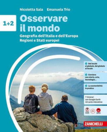 Osservare il mondo. Per la Scuola media. Vol. 1-2: Geografia dell'Italia dell'Europa-Regioni e Stati europei