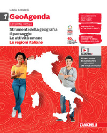 GeoAgenda edizione rossa. Per la Scuola media. Con espansione online. Vol. 1: Strumenti della geografia. Il paesaggio. Le attività umane-Le regioni it