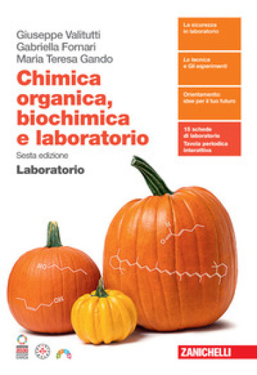 Chimica Organica, Biochimica E Laboratorio. Laboratorio. Per Le Scuole Superiori. Con Contenuto Digitale (Fornito Elettronicamente)
