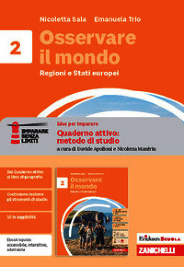 Osservare il mondo. Idee per imparare. Erickson Scuola quaderno attivo: metodo di studio. Per la Scuola media. Vol. 2