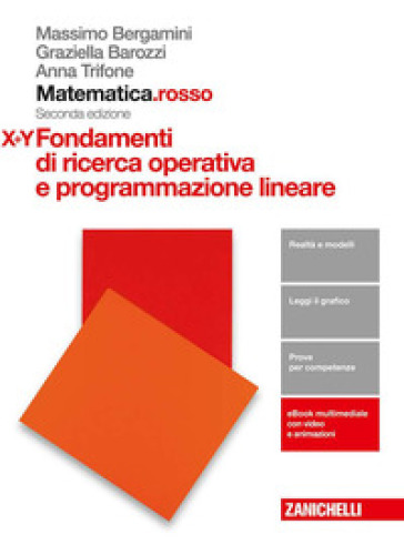 Matematica.rosso. Modulo X+Y. Fondamenti di ricerca operativa e programmazione lineare. Per le Scuole superiori. Con e-book
