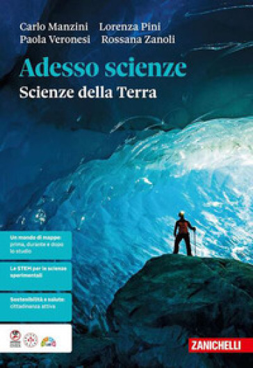 Adesso scienze. Scienze della Terra. Per le Scuole superiori