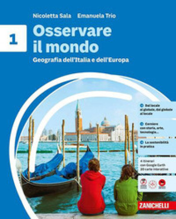 Osservare il mondo. Per la Scuola media. Vol. 1: Geografia dell'Italia e dell'Europa