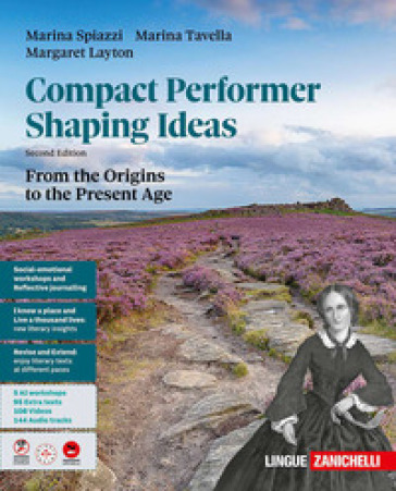 Compact performer. Shaping Ideas. From the origins to the present age. Per le Scuole superiori