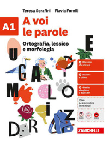 A voi le parole. Quaderno. Per la Scuola media. Vol. A1-A2: Ortografia, lessico e morfologia + Sintassi